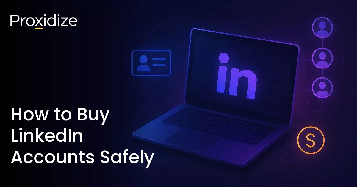 Buying LinkedIn accounts safely explained